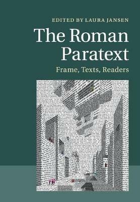 The Roman Paratext: Frame, Texts, Readers - cover
