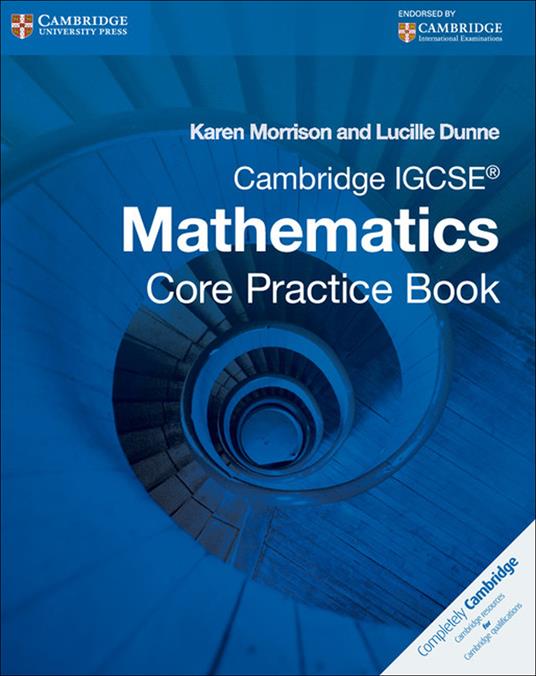 Cambridge IGCSE Core Mathematics Practice Book - Karen Morrison,Lucille Dunne - cover