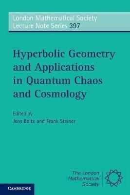 Hyperbolic Geometry and Applications in Quantum Chaos and Cosmology - cover