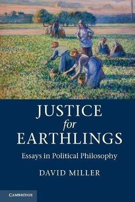 Justice for Earthlings: Essays in Political Philosophy - David Miller - cover