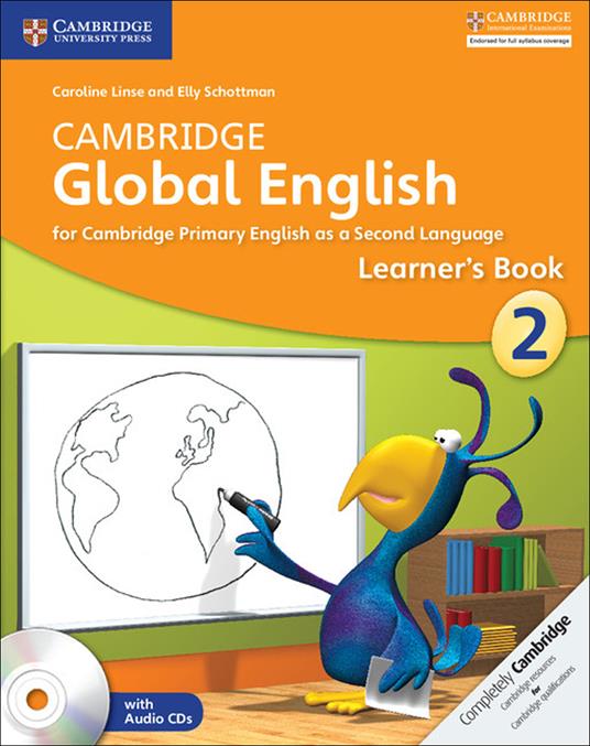 Cambridge Global English Stage 2 Stage 2 Learner's Book with Audio CD: for Cambridge Primary English as a Second Language - Caroline Linse,Elly Schottman - cover
