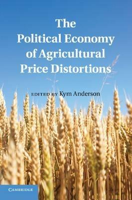 The Political Economy of Agricultural Price Distortions - cover