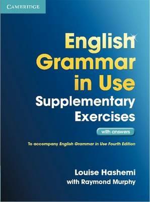English Grammar in Use Supplementary Exercises with Answers - Louise Hashemi - cover