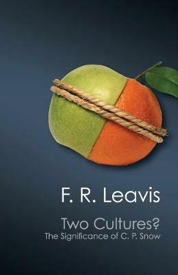 Two Cultures?: The Significance of C. P. Snow - F. R. Leavis - cover