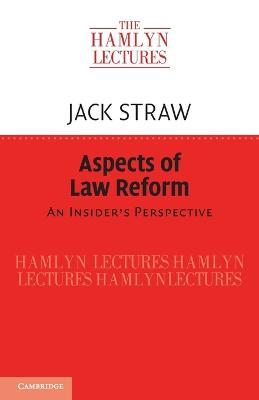 Aspects of Law Reform: An Insider's Perspective - Jack Straw - cover