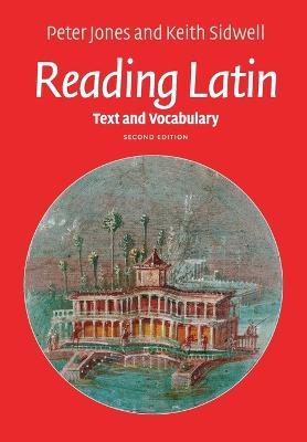 Reading Latin: Text and Vocabulary - Peter Jones,Keith Sidwell - cover