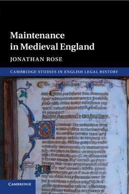 Maintenance in Medieval England - Jonathan Rose - cover