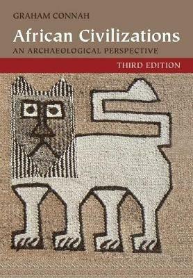 African Civilizations: An Archaeological Perspective - Graham Connah - cover