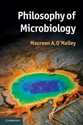Philosophy of Microbiology - Maureen O'Malley - cover