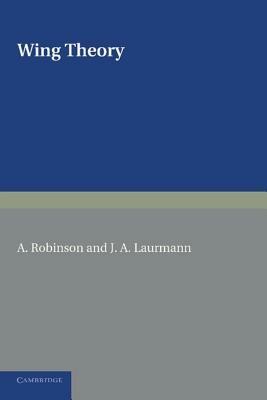 Wing Theory - A. Robinson,J. A. Laurmann - cover