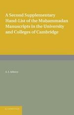 A Second Supplementary Hand-list of the Muhammadan Manuscripts in the University and Colleges of Cambridge