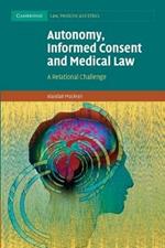 Autonomy, Informed Consent and Medical Law: A Relational Challenge