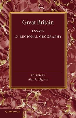 Great Britain: Essays in Regional Geography - cover