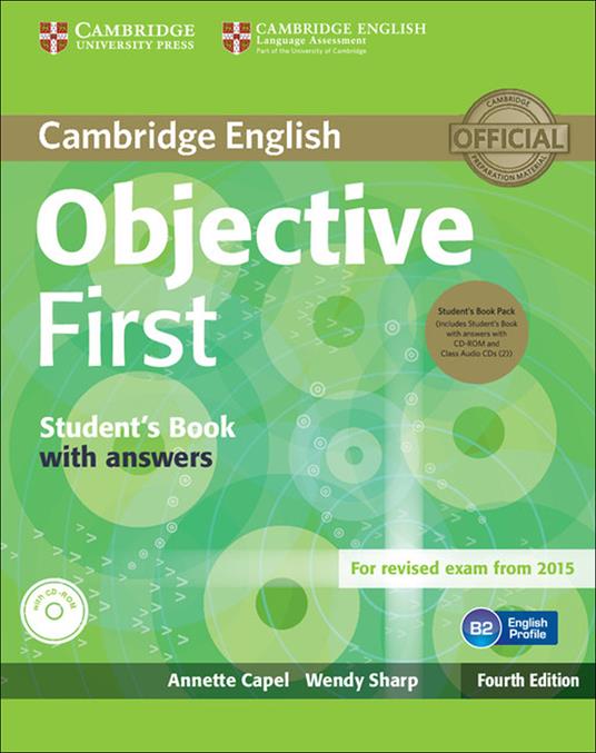 Objective First Student's Book Pack (Student's Book with Answers with CD-ROM and Class Audio CDs(2)) - Annette Capel,Wendy Sharp - cover