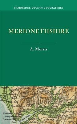 Merionethshire - A. Morris - cover