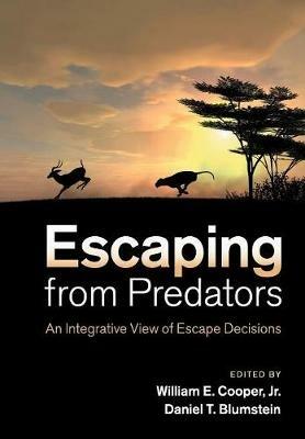 Escaping From Predators: An Integrative View of Escape Decisions - cover