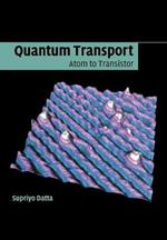 Quantum Transport: Atom to Transistor