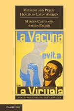 Medicine and Public Health in Latin America: A History