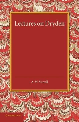 Lectures on Dryden - A. W. Verrall - cover