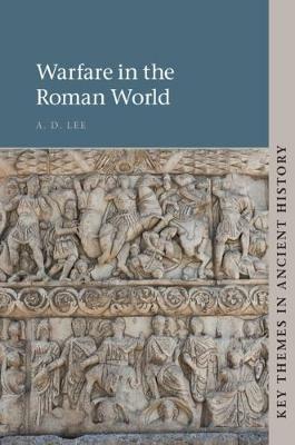Warfare in the Roman World - A. D. Lee - cover