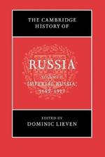 The Cambridge History of Russia: Volume 2, Imperial Russia, 1689-1917