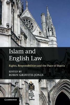 Islam and English Law: Rights, Responsibilities and the Place of Shari'a - cover