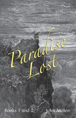 Milton's Paradise Lost: Books I and II - John Milton - cover