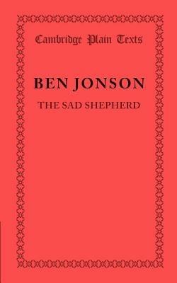 The Sad Shepherd - Ben Jonson - cover