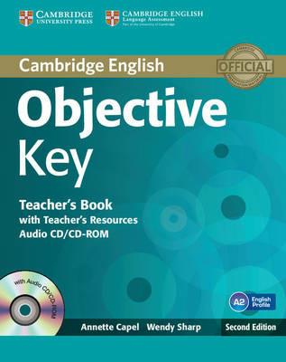 Objective Key Teacher's Book with Teacher's Resources Audio CD/CD-ROM - Annette Capel,Wendy Sharp - cover