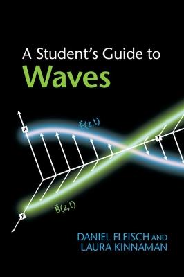 A Student's Guide to Waves - Daniel Fleisch,Laura Kinnaman - cover
