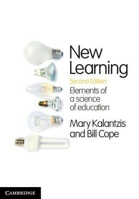 New Learning: Elements of a Science of Education - Mary Kalantzis,Bill Cope - cover