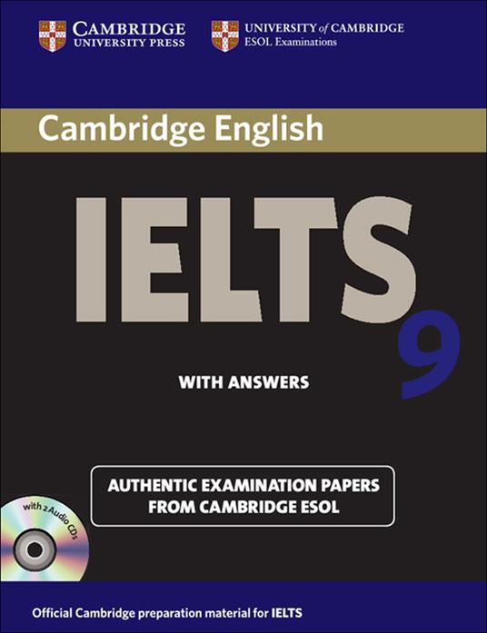  Cambridge IELTS 9. Student's book. With answers. Per le Scuole superiori. Con 2 CD Audio. Con espansione online