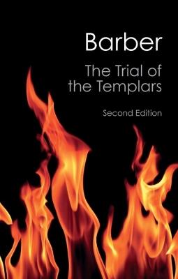 The Trial of the Templars - Malcolm Barber - cover