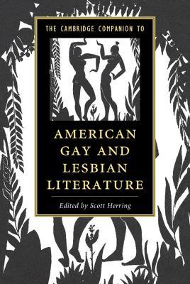 The Cambridge Companion to American Gay and Lesbian Literature - cover