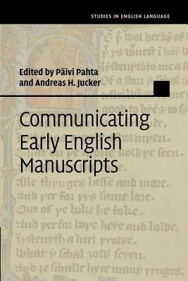 Communicating Early English Manuscripts - cover