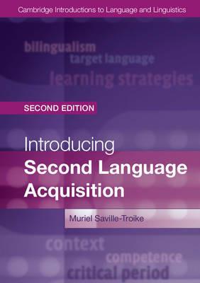 Introducing Second Language Acquisition - Muriel Saville-Troike - cover
