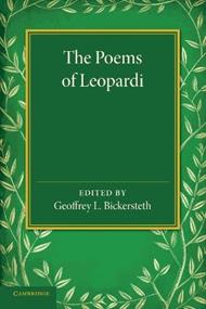 The Poems of Leopardi: With Introduction and Notes and a Verse-Translation in the Metres of the Original