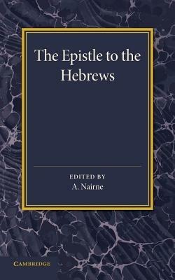 The Epistle to the Hebrews: With Introduction and Notes - cover