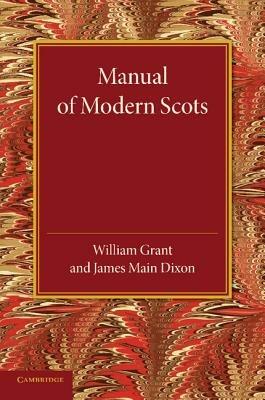 Manual of Modern Scots - William Grant,James Main Dixon - cover