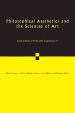 Philosophical Aesthetics and the Sciences of Art