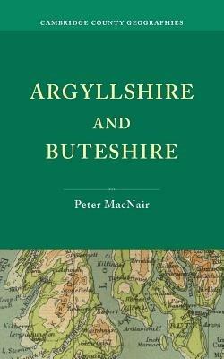 Argyllshire and Buteshire - Peter Macnair - cover