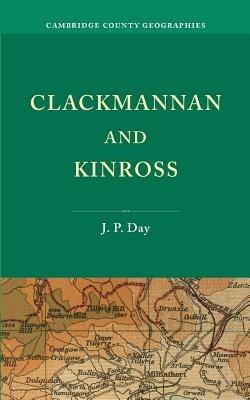 Clackmannan and Kinross - J. P. Day - cover