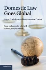 Domestic Law Goes Global: Legal Traditions and International Courts