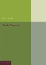 Earth Flexures: Their Geometry and their Representation and Analysis in Geological Selection with Special Reference to the Problem of Oil Finding