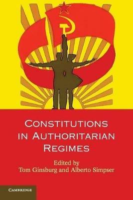 Constitutions in Authoritarian Regimes - cover