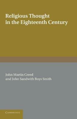 Religious Thought in the Eighteenth Century: Illustrated from Writers of the Period - cover