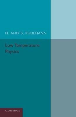 Low Temperature Physics - M. Ruhemann,B. Ruhemann - cover