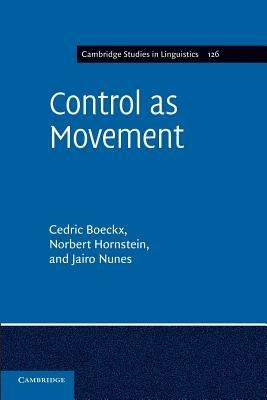 Control as Movement - Cedric Boeckx,Norbert Hornstein,Jairo Nunes - cover