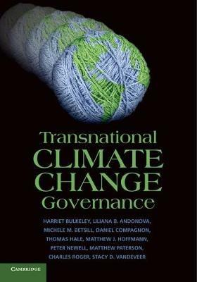 Transnational Climate Change Governance - Harriet Bulkeley,Liliana B. Andonova,Michele M. Betsill - cover