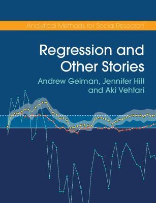 Regression and Other Stories - Andrew Gelman,Jennifer Hill,Aki Vehtari - cover